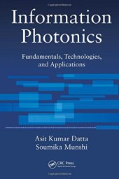 book Information photonics: fundamentals, technologies, and applications