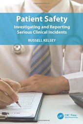 book Patient safety: investigating and reporting serious clinical incidents