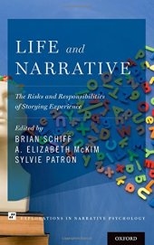 book LIFE AND NARRATIVE: the risks and responsibilities of storying experience