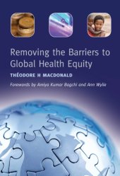 book Removing the Barriers to Global Health Equity