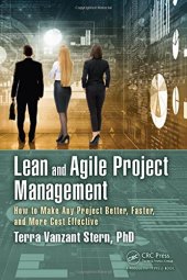 book Lean and agile project management: how to make any project better, faster, and more cost effective