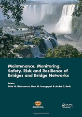 book Maintenance, Monitoring, Safety, Risk and Resilience of Bridges and Bridge Networks