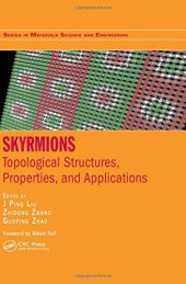 book Skyrmions: topological structures, properties, and applications