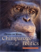 book Chimpanzee Politics: Power and Sex among Apes