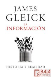 book La informacion Historia y realidad