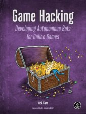 book Game Hacking: Developing Autonomous Bots for Online Games