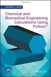 book Chemical and Biomedical Engineering Calculations Using Python