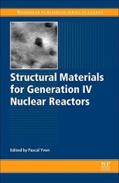 book Structural Materials for Generation IV Nuclear Reactors