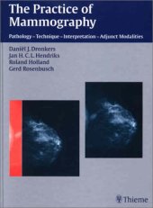 book The Practice of Mammography: Pathology - Technique - Interpretation - Adjunct Modalities