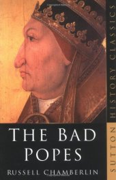 book The Bad Popes