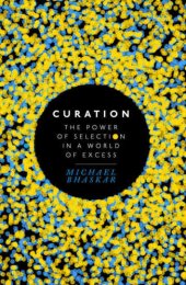 book Curation: The Power of Selection in a World of Excess