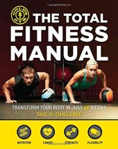 book The Total Fitness Manual: Transform Your Body in Just 12 Weeks