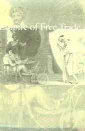 book Empire of Free Trade: The East India Company and the Making of the Colonial Marketplace