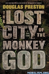 book The Lost City of the Monkey God: A True Story