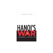 book Hanoi’s War: An International History of the War for Peace in Vietnam