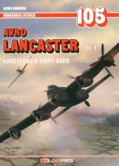 book Avro Lancaster Cz.1.  Konstrukcje Firmy Avro (AJ-Press Monografie Lotnicze 105)