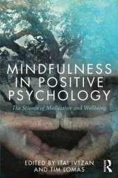 book Mindfulness in Positive Psychology: The Science of Meditation and Wellbeing