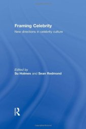 book Framing Celebrity: New directions in celebrity culture