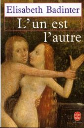 book L’un est l’autre : des relations entre hommes et femmes