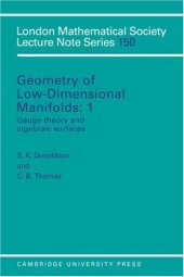 book Geometry of Low-Dimensional Manifolds, Vol. 1: Gauge Theory and Algebraic Surfaces