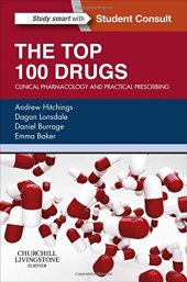 book The Top 100 Drugs: Clinical Pharmacology and Practical Prescribing