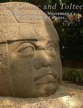 book The Olmec and Toltec: The History of Early Mesoamerica’s Most Influential Cultures