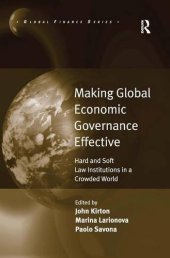 book Making Global Economic Governance Effective: Hard and Soft Law Institutions in a Crowded World