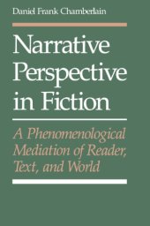 book Narrative perspective in fiction : a phenomenological mediation of reader, text, and world