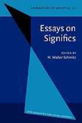 book Essays on significs papers presented on the occasion of the 150th anniversary of the birth of Victoria Lady Welby, 1837-1912.