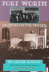 book Fort Worth : outpost on the Trinity