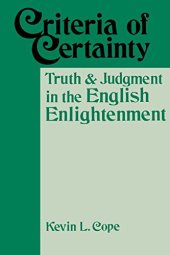 book Criteria of Certainty: Truth and Judgment in the English Enlightenment