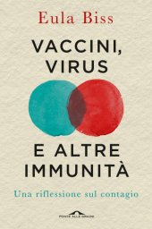 book Vaccini, virus e altre immunità. Una riflessione sul contagio