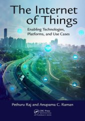 book The Internet of Things.  Enabling Technologies, Platforms, and Use Cases