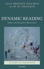 book Dynamic Reading: Studies in the Reception of Epicureanism