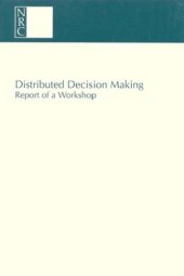 book Distributed Decision Making : Report of a Workshop.