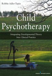 book Child Psychotherapy: Integrating Developmental Theory into Clinical Practice