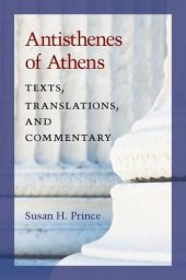 book Antisthenes of Athens: Texts, Translations, and Commentary