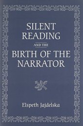 book Silent Reading and the Birth of the Narrator