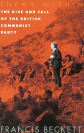 book Enemy Within: The Rise and Fall of the British Communist Party