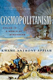 book Cosmopolitanism: Ethics in a World of Strangers