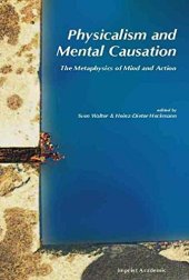 book Physicalism and Mental Causation