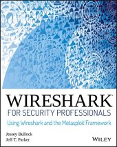 book Wireshark for Security Professionals: Using Wireshark and the Metasploit Framework