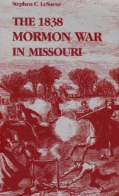 book The 1838 Mormon War in Missouri