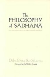 book The philosophy of sādhanā : with special reference to the Trika philosophy of Kashmir