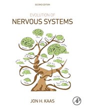 book Evolution of Nervous Systems, Second Edition