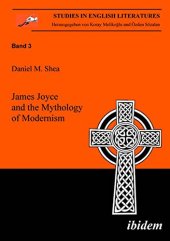 book James Joyce and the Mythology of Modernism