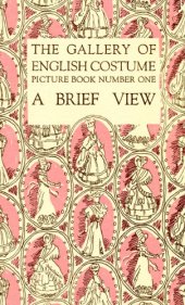 book The gallery of English costume : a brief view.