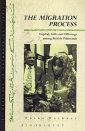 book The Migration Process: Capital, Gifts and Offerings among British Pakistanis