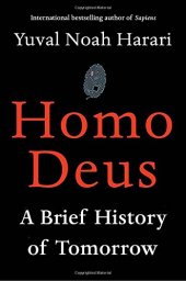 book Homo Deus: A Brief History of Tomorrow