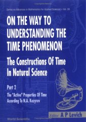 book On the Way to Understanding the Time Phenomenon: The Constructions of Time in Natural Science, Part 2